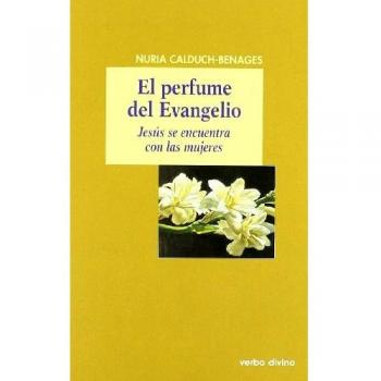 Perfume Del Evangelio, El. Jesus se Encu: Jesús se encuentra con las mujeres