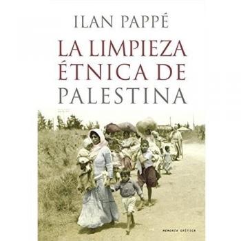 La limpieza étnica de Palestina - Ilan Pappé