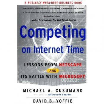 Compitiendo en el Tiempo de Internet - Edición Tapa Blanda de Michael A. Cusumano