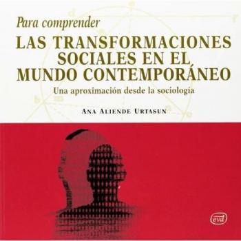 para Comprender Las Transformaciones Soc: Una aproximación desde la sociología
