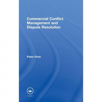 Commercial Conflict Management and Dispute Resolution