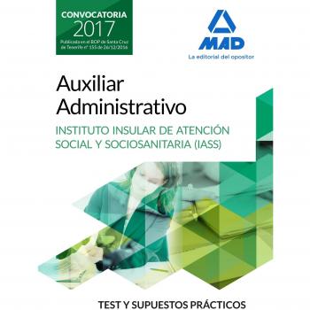 Auxiliar Administrativo del Instituto Insular de Atención Social y Sociosanitaria. Test y supuestos prácticos