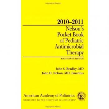 Nelson's Pocketbook of Pediatric Antimicrobial Therapy 2010-2012