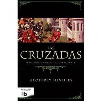Las Cruzadas: Peregrinaje armado y Guerra Santa