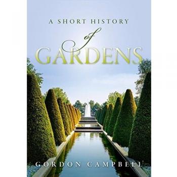 A Short History of Gardens