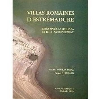 Villas romaines d'Estrémadure: Doña María, La Sévillana et leur environnement: 43