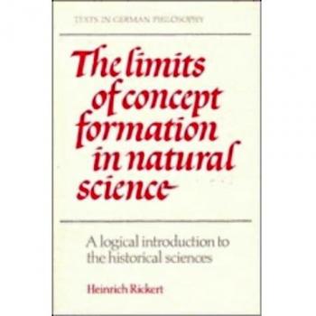 Límites de la Formación de Conceptos en Ciencias Naturales: Introducción Lógica a las Ciencias Históricas (Edición Abreviada) - Texto en Filosofía Alemana (Papel)
