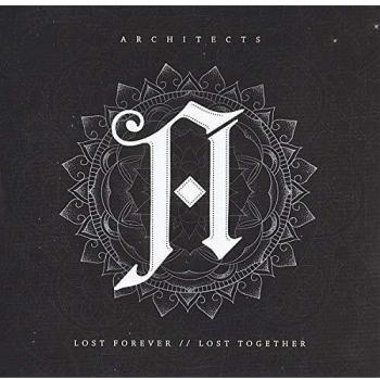 Lost Forever / Lost Together - Architects