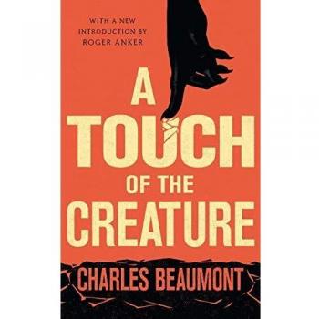 A Touch of the Creature