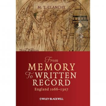 Blackwell Publishers Memory to Written Record Paperback Edition by Michael T. Clanchy