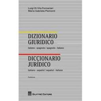 Dizionario giuridico italiano-spagnolo, spagnolo-italiano