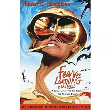 Fear and Loathing in Las Vegas: A Savage Journey to the Heart of the American Dream