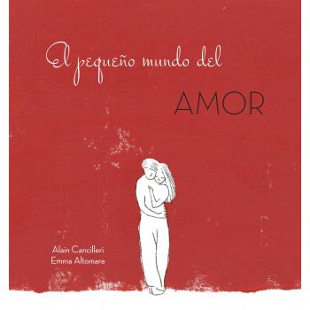 El pequeño mundo del amor - Alain Cancilleri