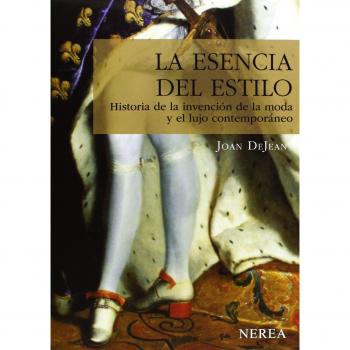 La esencia del estilo - Joan Dejean