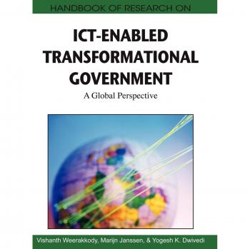 Manual de Investigación sobre Gobierno Transformacional Habilitado por TIC: Perspectiva Global (Avances en la Investigación de Gobierno Electrónico) - Tapa Dura
