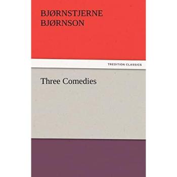 Three Comedies: TREDITION CLASSICS Edition