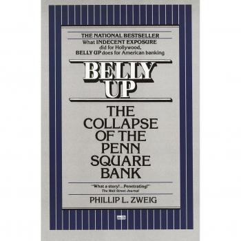 Belly Up: The Collapse of the Penn Square Bank - Financial History Analysis