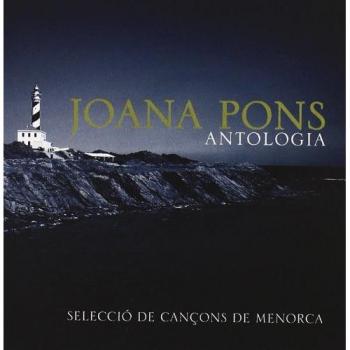 Antologia - Selecció De Cançons Menorca - Joana Pons