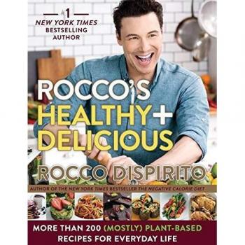 Rocco's Healthy & Delicious: More than 200