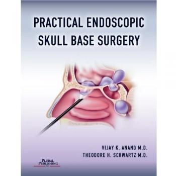 Practical Endoscopic Skull Base Surgery