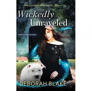 Wickedly Unraveled: A Baba Yaga Novel