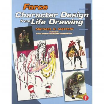Force: Character Design from Life Drawing