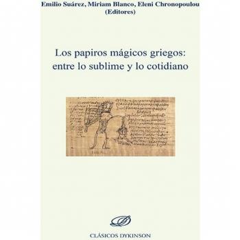Los papiros mágicos griegos: entre lo sublime y lo cotidiano