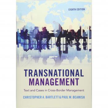 Transnational Management: Text and Cases in Cross-Border Management by Christopher A. Bartlett - Cambridge University Press Edition