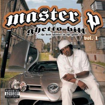 Ghetto Bill - The Best Hustler In The Game Volume 1