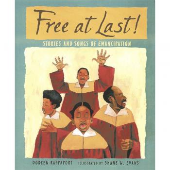 Free at Last!: Stories and Songs of Emancipation