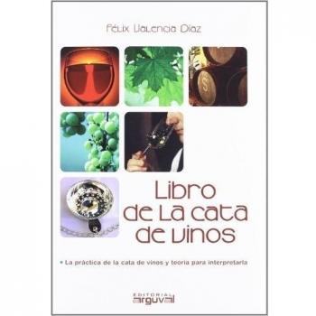 Libro de la cata de vinos - Valencia Diaz Felix