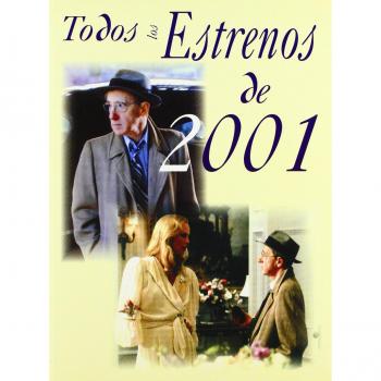 Todos los Estrenos de 2001