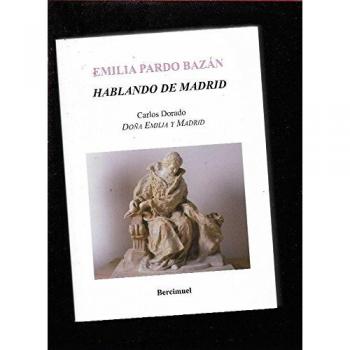 Hablando de Madrid: Cuentos y artículos ambientados en la capital