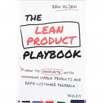 The Lean Product Playbook: How to Innovate with Minimum Viable Products and Rapid Customer Feedback