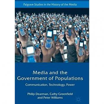 Media and the Government of Populations: Communication, Technology, Power