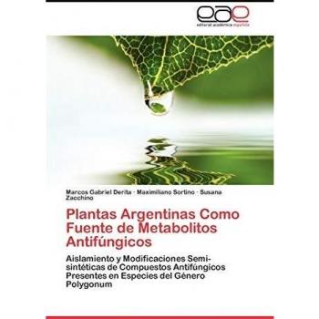 Plantas Argentinas Como Fuente de Metabolitos Antifúngicos: Aislamiento y Modificaciones Semi-sintéticas de Compuestos Antifúngicos Presentes en Especies del Género Polygonum
