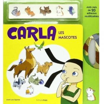 Carla. Les Mascotes: Amb més de 20 adhesius reutilitzables