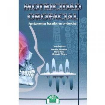 Motricidad Orofacial. Fundamentos Basado: 4