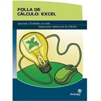 Folla de cálculo Excel: Aprenda a Traballar coa máis Importante Aplicación de Cálculo