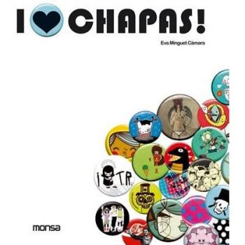 I love chapas