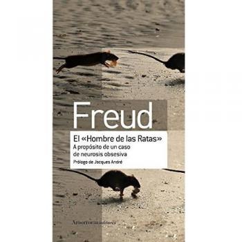 El hombre de las ratas: A propósito de un caso de neurosis obsesiva