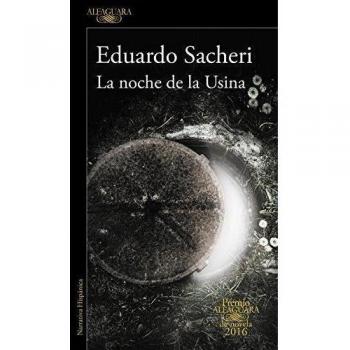 La noche de la Usina - Eduardo Sacheri