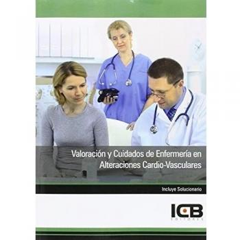 Valoración y Cuidados de Enfermería en Alteraciones Cardio-Vasculares