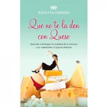 Que no te la den con queso