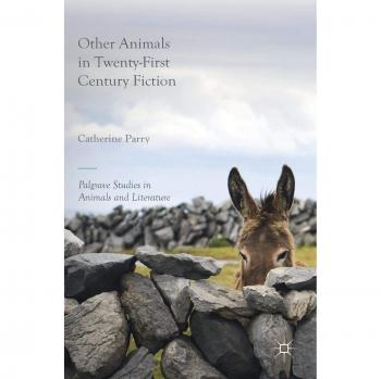 Other Animals in Twenty-First Century Fiction