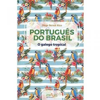 Português do Brasil: O galego tropical