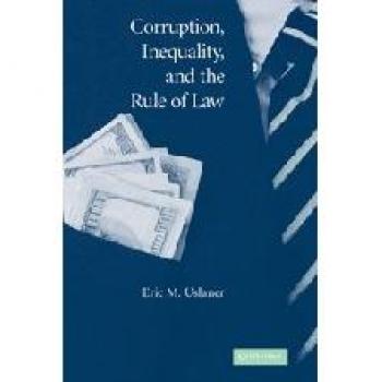 Libro de tapa dura sobre Corrupción, Desigualdad y el Estado de Derecho: El Bolsillo Abultado Facilita la Vida