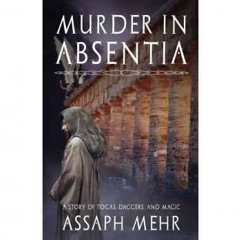 Muerte en Ausencia: Fantasía Urbana en la Antigua Roma (Historias de Togas, Dagas y Magia, Volumen 1)