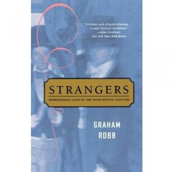 Strangers: Homosexual Love in the Nineteenth Century