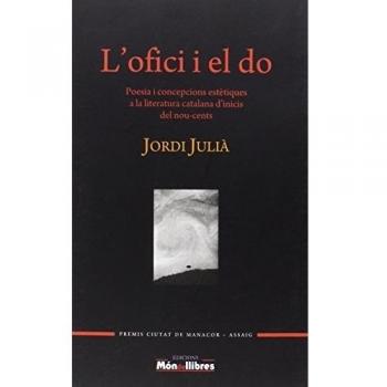 L'ofici I El Do: Poesia i concepcions estètiques a la literatura catalana d'i